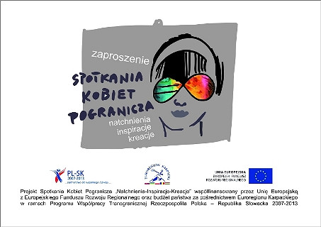 Natchnienia – Inspiracje – Kreacje czyli SPOTKANIA KOBIET POGRANICZA - zdjęcie w treści 