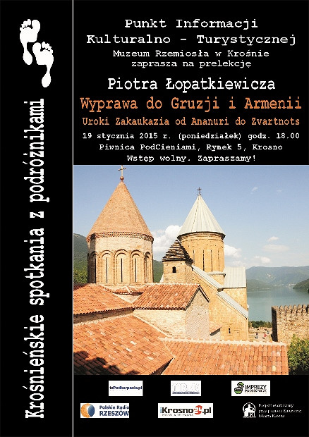 Krośnieńskie Spotkania z Podróżnikami - Wyprawa do Gruzji i Armenii. Uroki Zakaukazia od Ananuri do Zvartnots - zdjęcie w treści 