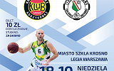 Plakat meczu koszykówki MIASTO SZKŁA - LEGIA WARSZAWA