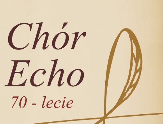 Plakat 70 - lecia Chóru "ECHO"