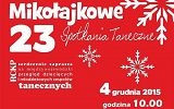 Plakat - 23. MIKOŁAJKOWYCH SPOTKAŃ TANECZNYCH