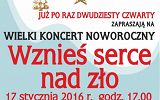 Wielki Koncert Noworoczny " Wznieś serce nad zło"