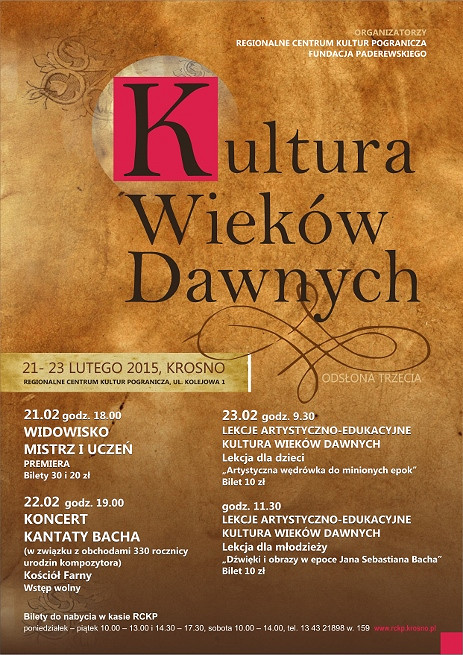 KULTURA WIEKÓW DAWNYCH – TRZECIA ODSŁONA  21 – 23 lutego 2015 - zdjęcie w treści 