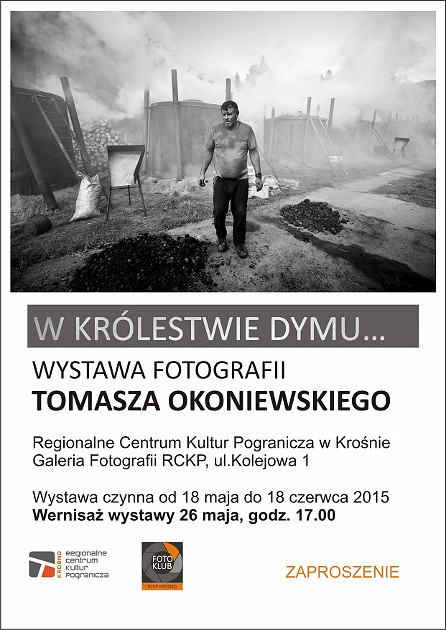 W królestwie dymu…  - wystawa fotografii Tomasza Okoniewskiego - zdjęcie w treści 