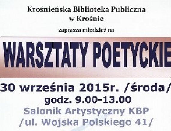 Plakat zapraszający do udziału w Warsztatach Poetyckich