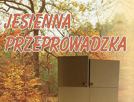 Plakat akcji "Jesienna przeprowadzka"