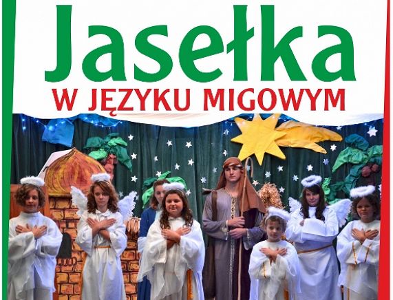 Plakat zapraszający na Jasełka w języku migowym