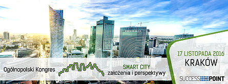 IX Ogólnopolski Kongres „SMART CITY - założenia i perspektywy