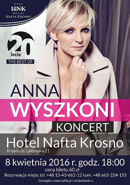 Anna Wyszkoni w Hotelu Nafta Krosno - UWAGA zmiana terminu koncertu (20 maja) - zdjęcie w treści  nr 1