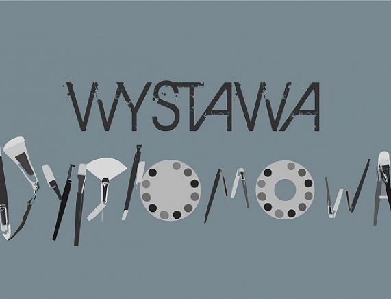 Wystawa prac dyplomowych