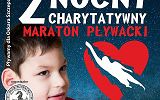 2 Nocny Charytatywny Maraton Pływacki