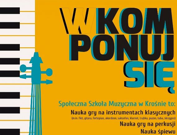 Plakat „Wkomponuj się” do Społecznej Szkoły Muzycznej w Krośnie!