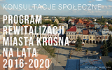 Plakat Konsultacji Społecznych dot. Programu Rewitalizacji Miasta Krosna