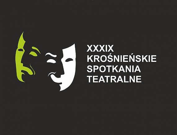 XXXIX KROŚNIEŃSKIE SPOTKANIA TEATRALNE