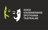 XXXIX KROŚNIEŃSKIE SPOTKANIA TEATRALNE