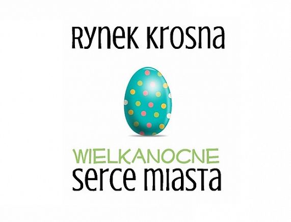 Grafika logo - Rynek Krosna. Wielkanocne serce miasta