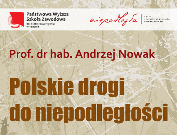 Plakat wykładu pt. Polskie drogi do niepodległości