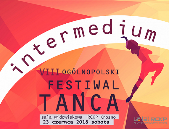 VIII Ogólnopolski Festiwal Tańca INTERMEDIUM