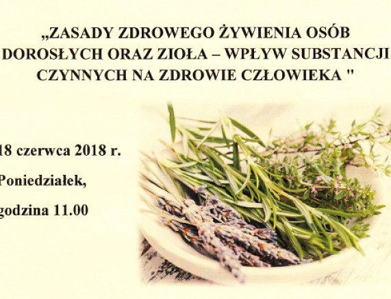 Plakat prelekcji pt. Zasady zdrowego żywienia osób dorosłych oraz zioła...