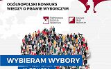 Plakat Konkursu "Wybieram Wybory"