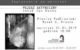 Za proszenie na wystawę „Pejzaż aktyniczny” Jakuba Jana Kaski