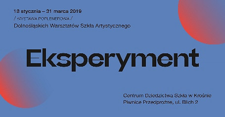 Wystawa poplenerowa Dolnośląskich Warsztatów Szkła Artystycznego. EKSPERYMENT - zdjęcie w treści 