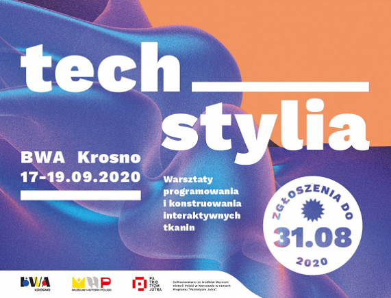Plakat wydarzenie pt. tech_stylia. Wrsztaty programowania i konstruowania interaktywnych tkanin