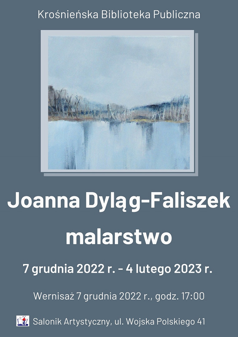 Afisz wystawy malarstwa Joanna Dyląg Faliszek.jpg [229.46 KB]