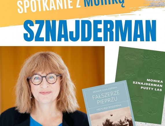 Plakat zaproszenie na spotkanie z Moniką Sznajderman w  bibliotece - zdjęcie autorki