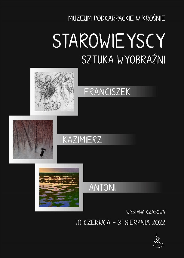 Plakat wernisażu wystawy czasowej STAROWIEYSCY – SZTUKA WYOBRAŹNI (1).jpg [1.89 MB]
