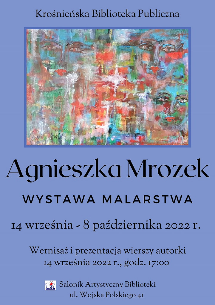 Afisz Wystawy malarstwa Agnieszki Mrozek (1).jpg [325.71 KB]