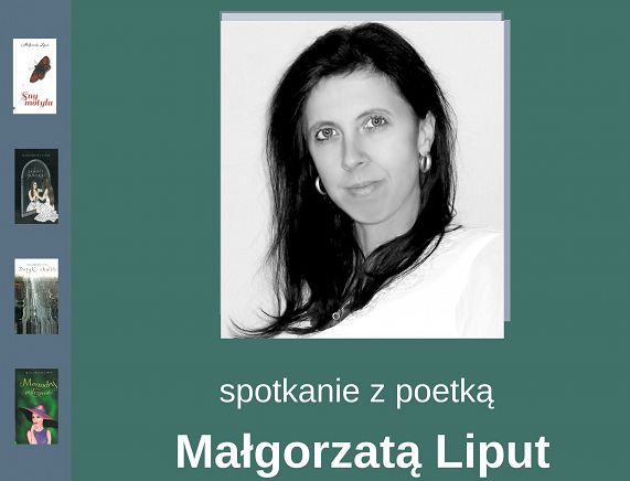 Plakat - spotkanie z poetką Małgorzatą Liput.jpg