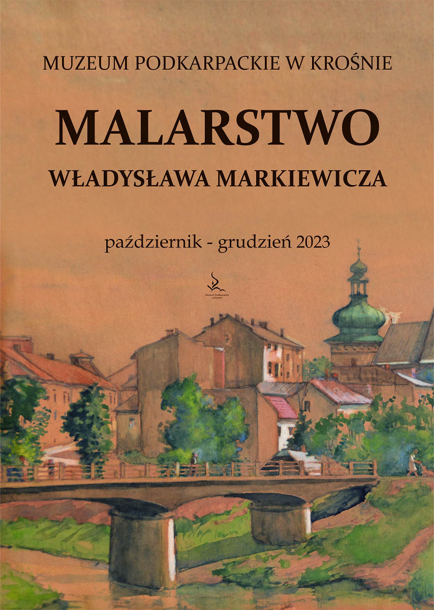 Plakat wystawy - Malarstwo Władysława Markiewicza (1).jpg [9.72 MB]