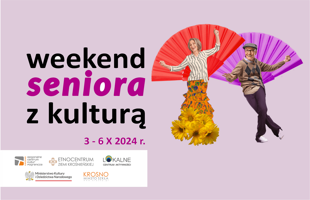 RCKP Weekend seniora z kulturą 2024 RCKP Etnocentrum LCA.png [517.11 KB]