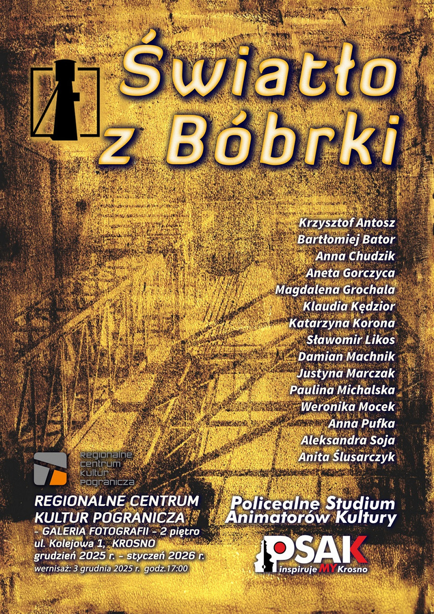 RCKP Światło z Bóbrki 2025 plakat PSAK.jpg [1.10 MB]