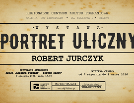 RCKP Wystawa Portret uliczny, Robert Jurczyk 2026 grafika poziom.png