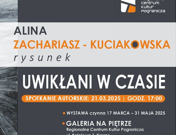 RCKP Wystawa Uwikładni w czasie 2025 Alina Zachariasz-Kuciakowska grafika poziom_20250318104708.jpg