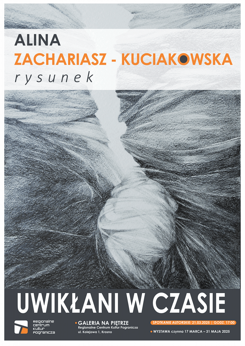 RCKP Wystawa Uwikładni w czasie 2025 Alina Zachariasz-Kuciakowska afisz.png [842.68 KB]