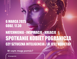 RCKP Spotkanie Kobiet Pogranicza 2025 Czy sztuczna inteligencja jest kobietą plakat.png