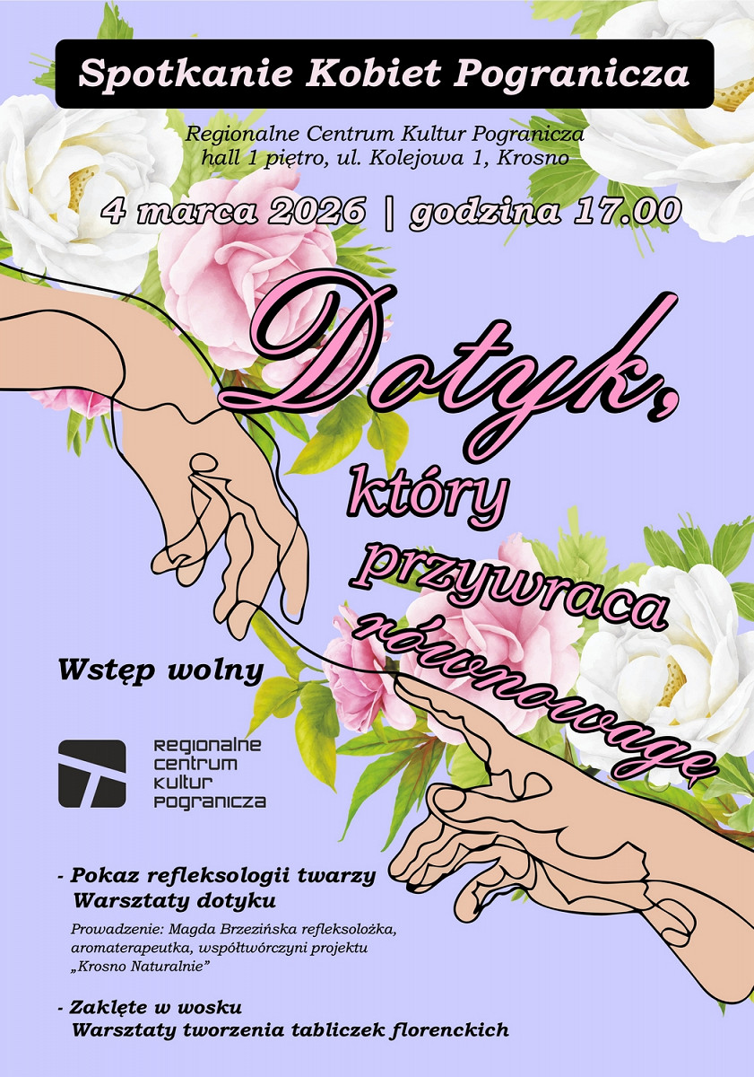 RCKP Spotkanie Kobiet Pogranicza 2026 Dotyk, który przywraca równowagę plakat.jpg [835.76 KB]