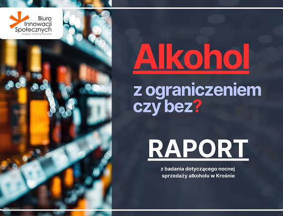 Nocna sprzedaż alkoholu w Krośnie. Biuro Innowacji Społecznych Urzędu Miasta publikuje raport z badań opinii mieszkańców