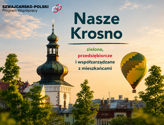 Nasze Krosno zielone, przedsiębiorcze i współzarządzane z mieszkańcami